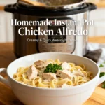 Instant Pot Chicken Alfredo